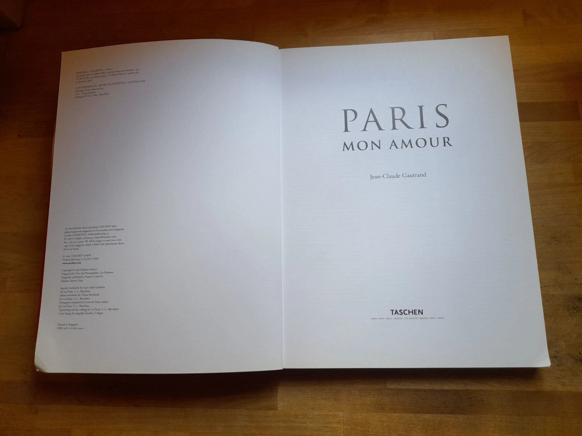 PARIS MON AMOUR. JEAN - CLAUDE GAUTRAND. TASCHEN EDITORE. RISTAMPA 2004. MULTILINGUA.
