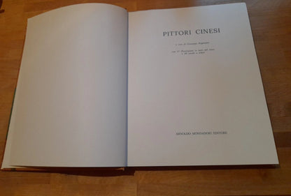 PITTORI CINESI. A CURA DI GIUSEPPE ARGENTIERI. MONDADORI EDITORE, 1967.  EDIZIONE FUORI COMMERCIO.