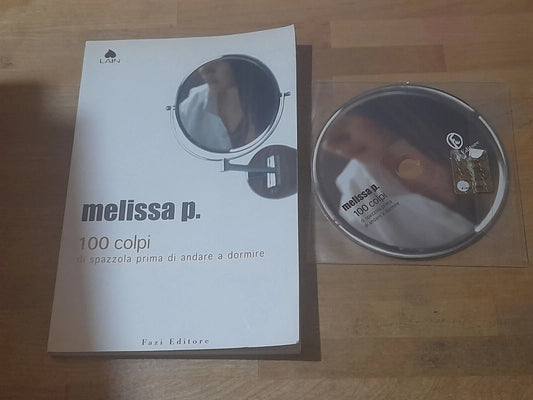 100 COLPI DI SPAZZOLA PRIMA DI ANDARE A DORMIRE. MELISSA P. FAZI EDITORE. 1° EDIZIONE 2003. VOLUME+DVD. COLLANA: LAIN 4.