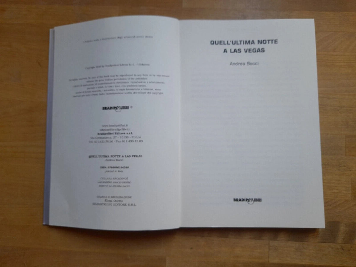 QUELL'ULTIMA NOTTE A LAS VEGAS. ANDREA BACCI. BRADIPO LIBRI. 1° EDIZIONE, 2010. COLLANA: ARCADINOE'.