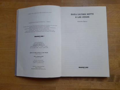 QUELL'ULTIMA NOTTE A LAS VEGAS. ANDREA BACCI. BRADIPO LIBRI. 1° EDIZIONE, 2010. COLLANA: ARCADINOE'.
