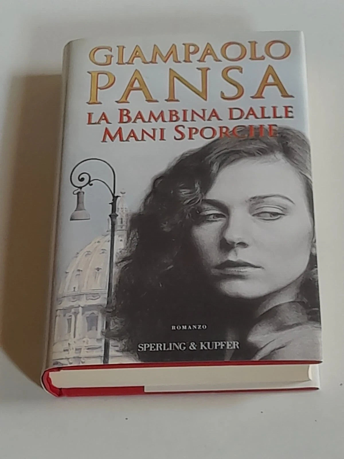 LA BAMBINA DALLE MANI SPORCHE. GIAMPAOLO PANSA. SPERLING & KUPFER EDITORI. RISTAMPA 1997. COLLANA: "NARRATIVA".