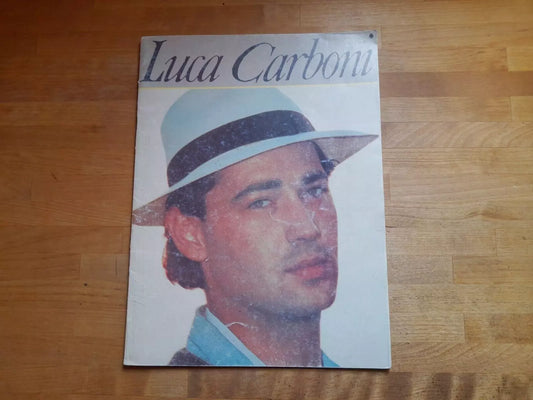 LUCA CARBONI. SPARTITI ALBUM LUCA CARBONI 1987. BMG GRUPPO EDITORIALE. DISTRUBUZIONE: RICORDI.
