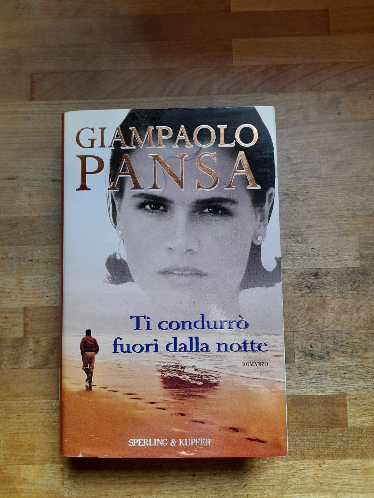 TI CONDURRO' FUORI DALLA NOTTE. GIAMPAOLO PANSA. SPERLING & KUPFER EDITORI. 1° EDIZIONE 1998. COLLANA: "NARRATIVA".
