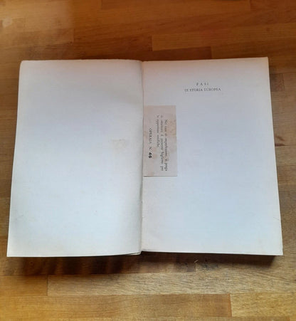 FASI DI STORIA EUROPEA. PIETRO SILVA. ISTITUTO PER GLI STUDI DI POLITICA INTERNAZIONALE. 1° EDIZIONE 1940.