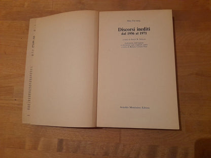 MAO TSE-TUNG DISCORSI INEDITI. DAL 1956 AL 1971. STUART R. SCHRAM. ARNOLDO MONDADORI EDITORE. COLLANA: OSCAR STUDIO MONDADORI 25. 1° EDIZIONE 1975.