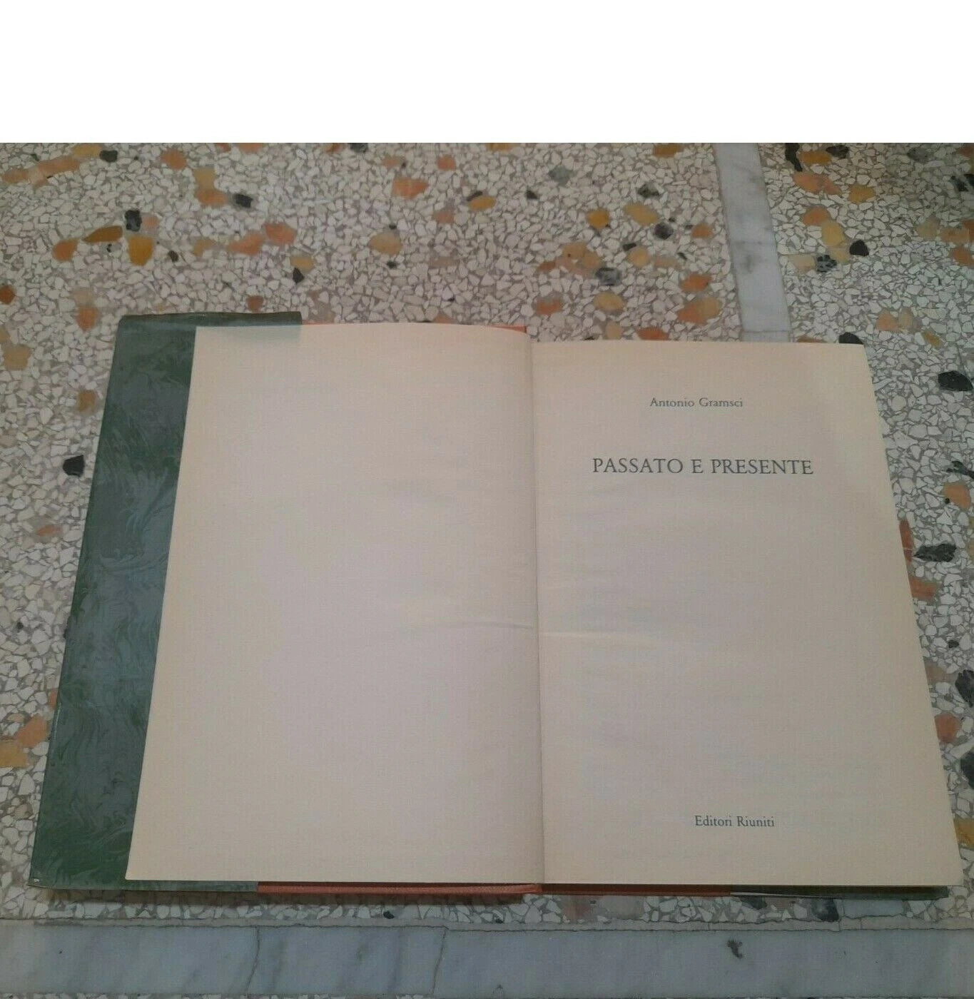 PASSATO E PRESENTE. ANTONIO GRAMSCI. EDITORI RIUNITI. COLLANA: IL PENSIERO DI GRAMSCI. 1° EDIZIONE 1987.