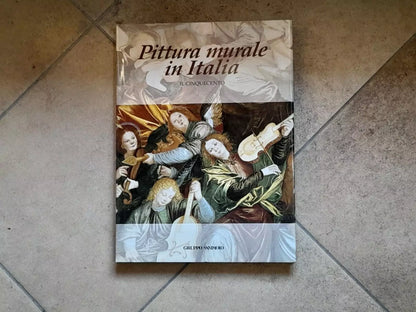 PITTURA MURALE IN ITALIA. IL CINQUECENTO. MINA GREGORI. EDIZIONE FUORI COMMERCIO, GRUPPO SAN PAOLO, 1997.