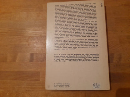 MAO TSE-TUNG DISCORSI INEDITI. DAL 1956 AL 1971. STUART R. SCHRAM. ARNOLDO MONDADORI EDITORE. COLLANA: OSCAR STUDIO MONDADORI 25. 1° EDIZIONE 1975.