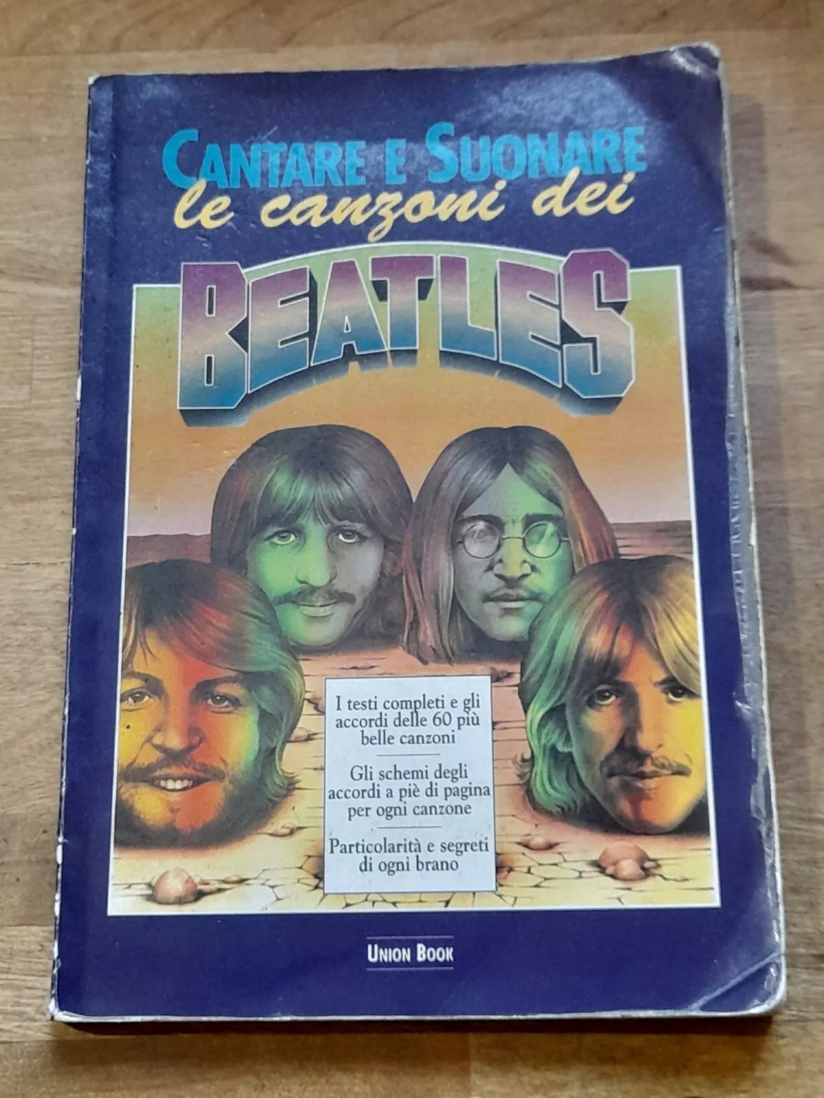 CANTARE E SUONARE LE CANZONI DEI BEATLES. AA.VV. UNION BOOK EDITORE 1998.