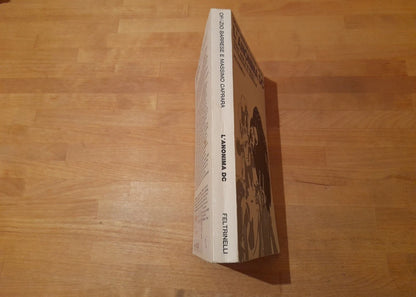 L'ANONIMA DC. TRENT'ANNI DI SCANDALI DA FIUMICINO AL QUIRINALE. ORAZIO BARRESE - MASSIMO CAPRARA. FELTRINELLI EDITORE. 1° EDIZIONE 1977. COLLANA: ATTUALITA'.