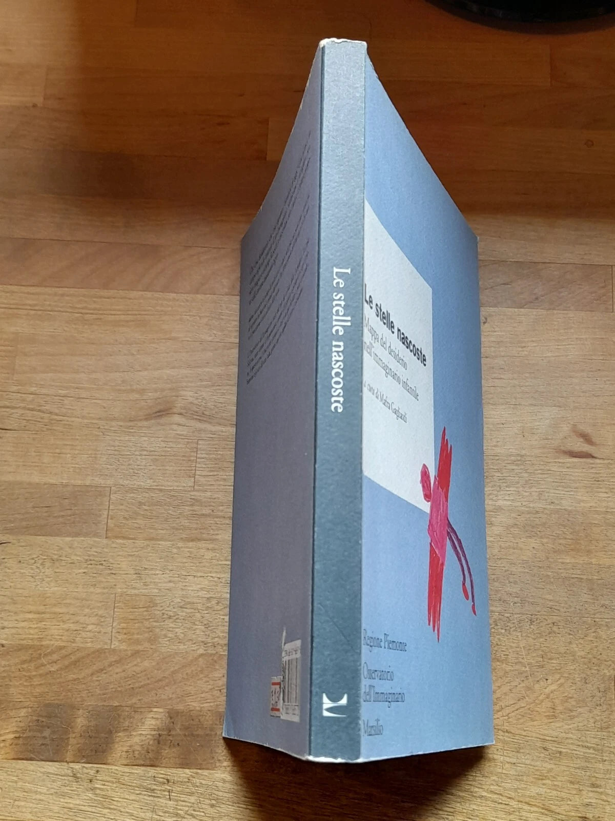 LE STELLE NASCOSTE. MAPPA DEL DESIDERIO NELL'IMMAGINARIO INFANTILE. MAFRA GAGLIARDI. MARSILIO EDITORE. COLLANA. RICERCHE. 2° EDIZIONE 1998.