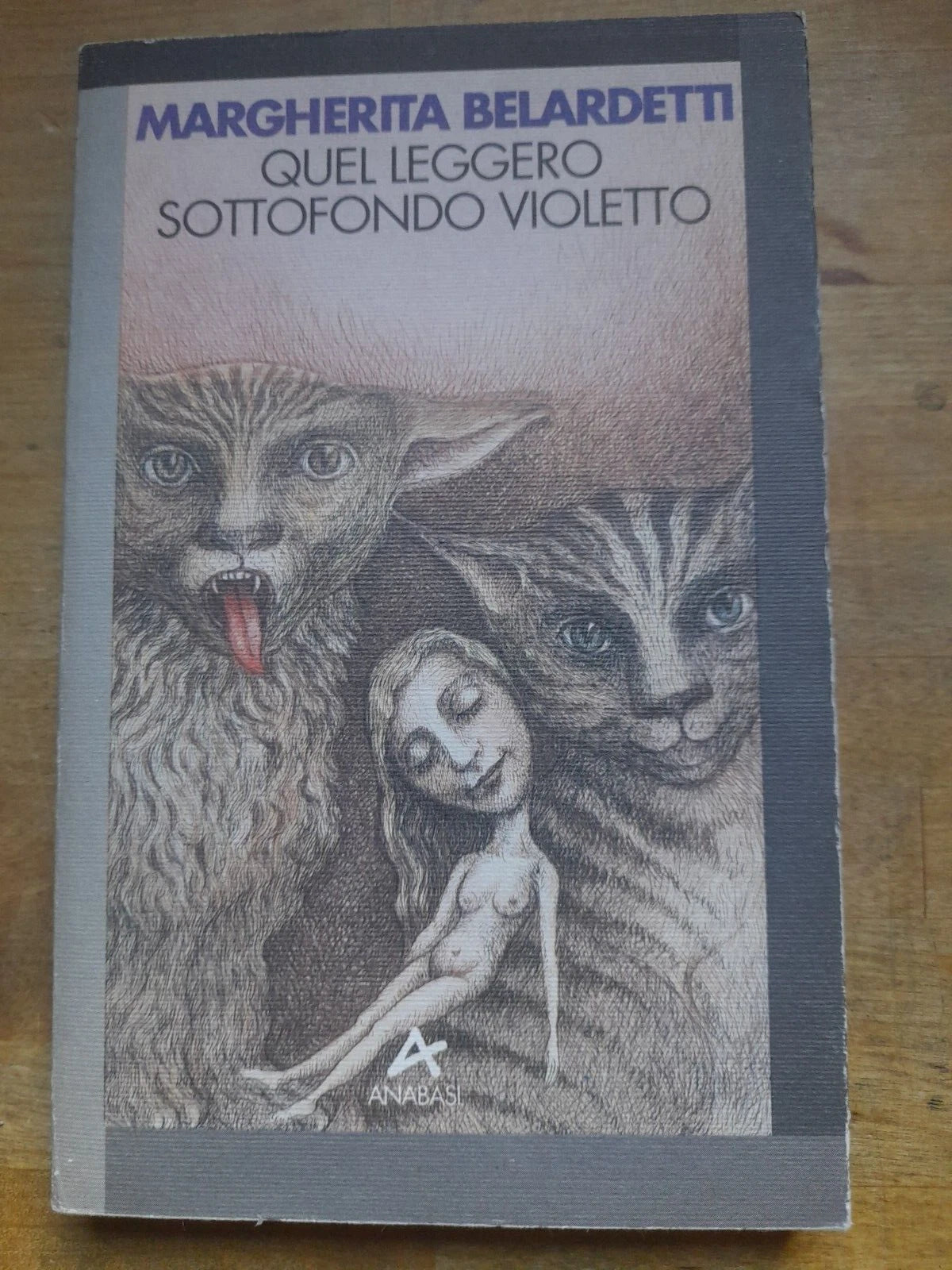 QUEL LEGGERO SOTTOFONDO VIOLETTO. MARGHERITA BELARDETTI. 1° EDIZIONE 1993. EDIZIONI ANABASI. COLLANA: ARIELE.