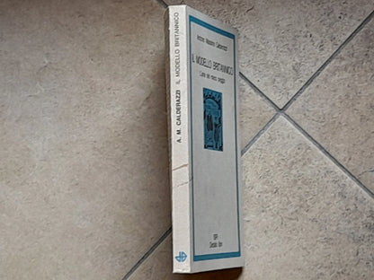 IL MODELLO BRITANNICO. L'ARTE DEL MENO PEGGIO.  ANTONIO MASSIMO CALDERAZZI. DEDALO LIBRI. 1° EDIZIONE 1973. COLLANA: PROBLEMI DEL GIORNO /1.
