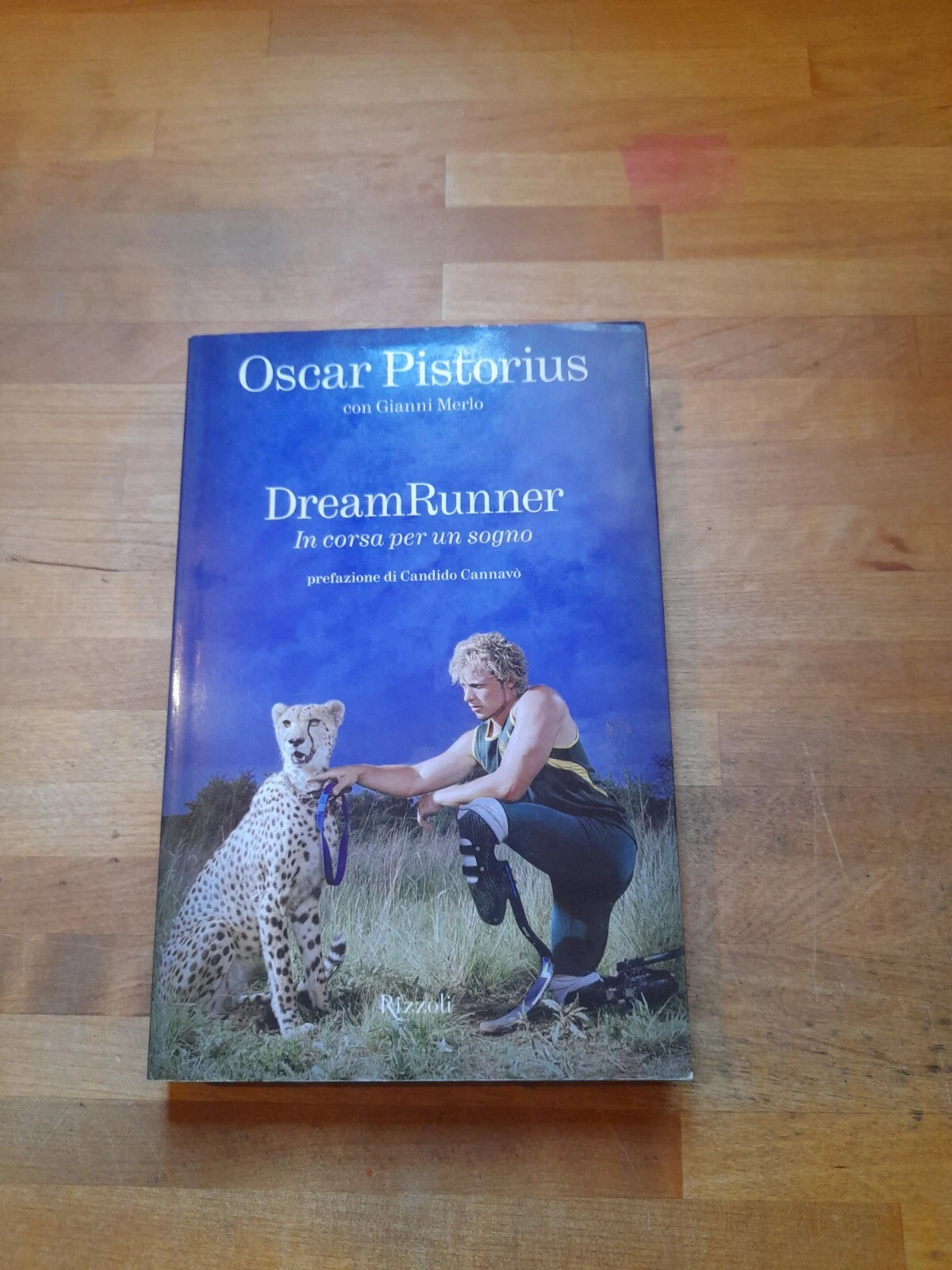 DREAMRUNNER. IN CORSA PER UN SOGNO. OSCAR PISTORIUS. RIZZOLI EDITORE. 1° EDIZIONE 2008.