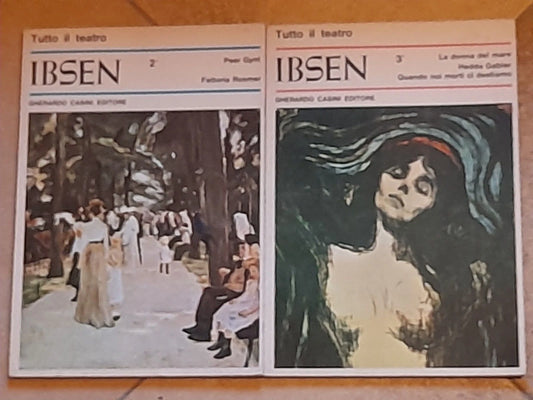 TUTTO IL TEATRO. IBSEN. DRAMMI VOLUMI 2° E 3°. GHERARDO CASINI EDITORE. 1° EDIZIONE 1966.