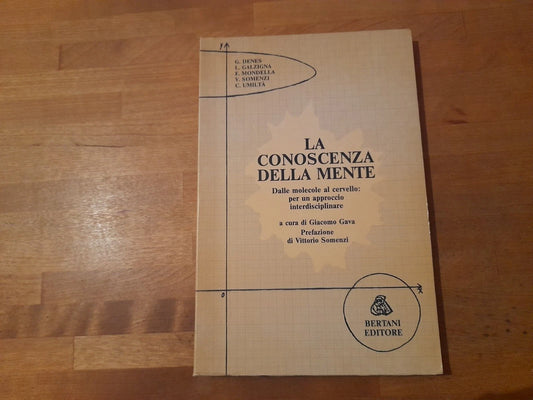 LA CONOSCENZA DELLA MENTE. AA.VV. BERTANI EDITORE. 1° EDIZIONE 1980. COLLANA: E/1 LE SCIENZE DELLA VITA SERIE EPISTEMOLOGICA.