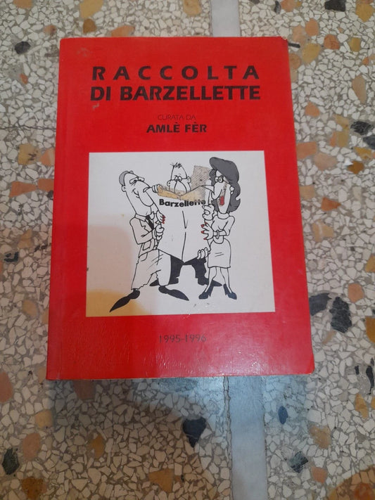 RACCOLTA DI BARZELLETTE. EDIZIONE 1995-1996 CURATA DA AMLÈ FÈR. EDITORE ND.