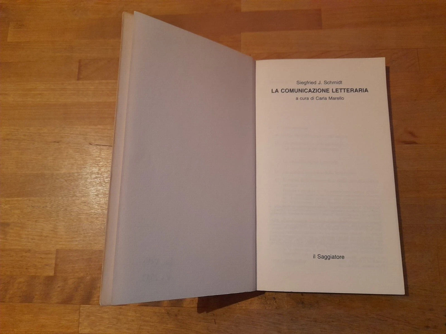 LA COMUNICAZIONE LETTERARIA. SIEGFRIED J. SCHMIDT. IL SAGGIATORE EDITORE. 1° EDIZIONE 1983. COLLANA: L'ARCO 9.