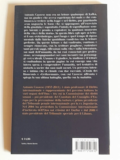 KAFKA E' STATO CON ME TUTTA LA VITA. ANTONIO CASSESE. SOCIETA' EDITRICE IL MULINO. 1° EDIZIONE 2014. COLLANA: "FUORI COLLANA".