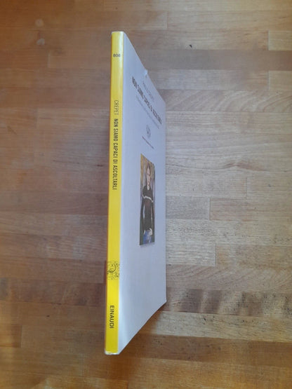NON SIAMO CAPACI DI ASCOLTARLI. PAOLO CREPET. EINAUDI EDITORE. COLLANA: EINAUDI TASCABILI STILE LIBERO 808. 1° EDIZIONE 2001.