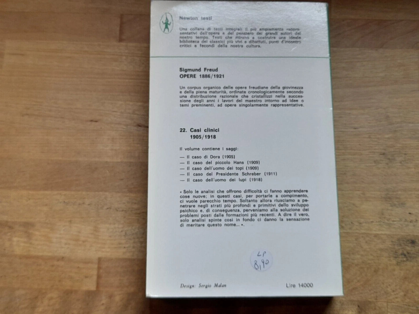 CASI CLINICI 1905/1918. SIGMUND FREUD. NEWTON COMPTON EDITORI. COLLANA: NEWTON TESTI / 22. 2° EDIZIONE 1988.