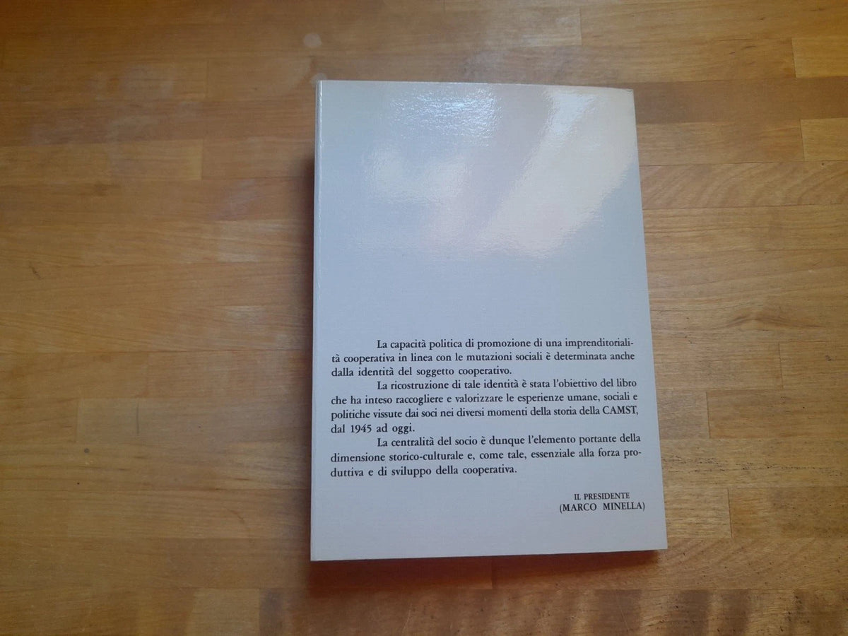 STORIA E CRONISTORIA DELLA CAMST. I SOCI RACCONTANO. GIULIANA RICCI GAROTTI. EDITORE MARSILIO. 1° EDIZIONE 1985. COLLANA: RICERCHE
