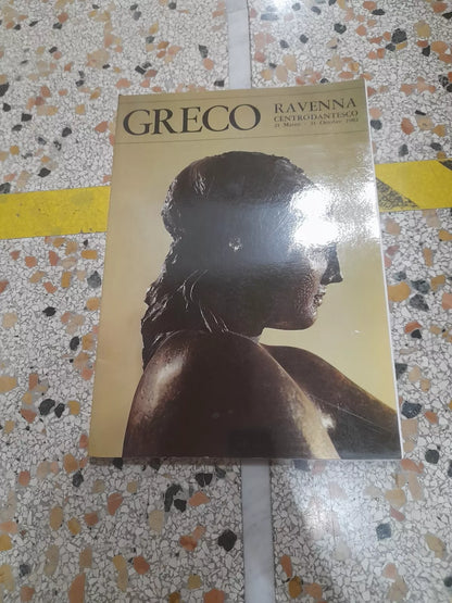 RAVENNA CENTRO DANTESCO 21 MARZO - 31 OTTOBRE 1982. MOSTRA ANTOLOGICA DI EMILIO GRECO ALLA CITTA' DI DANTE.