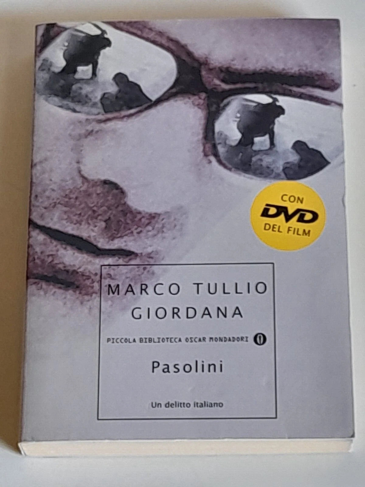 PASOLINI. MARCO TULLIO GIORDANA. MONDADORI EDITORE. COLLANA: PICCOLA BIBLIOTECA MONDADORI 444. 1° EDIZIONE 2005.
