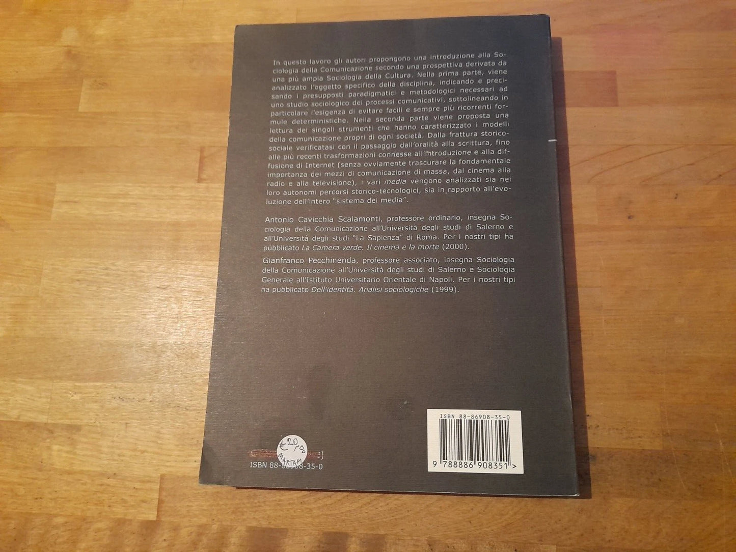 SOCIOLOGIA DELLA COMUNICAZIONE. MEDIA E PROCESSI CULTURALI. ANTONIO CAVICCHIA SCALAMONTI - GIANFRANCO PECCHINENDA. IPERMEDIUM LIBRI. RISTAMPA 2001. COLLANA:  MANUALI 5