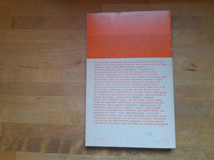 LA STRUTTURA DELLA CONOSCENZA E IL CURRICOLO. AA.VV. LA NUOVA ITALIA EDITRICE. 4° RISTAMPA 1982.COLLANA: EDUCATORI ANTICHI E MODERNI 261.