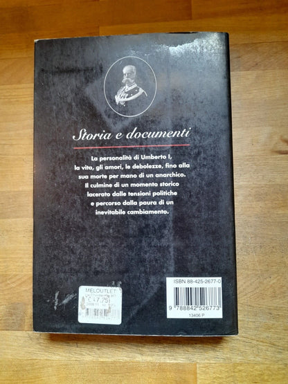 NOVECENTO MORTE DI UN SAVOIA. FRANCO FUCCI. MURSIA EDITORE. RISTAMPA 2000. COLLANA: STORIA E DOCUMENTI.