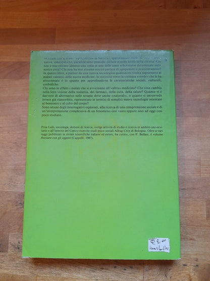 L'ALTRA MEDICINA E I SUOI MALATI. PINA LALLI. EDITRICE CLUEB BOLOGNA. RISTAMPA 1988.