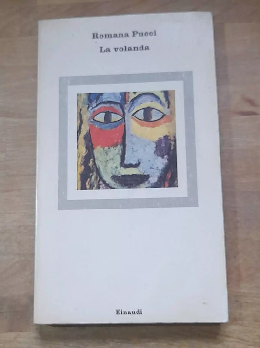 LA VOLANDA. ROMANA PUCCI. EINAUDI EDITORE. 1° EDIZIONE 1979. COLLANA: NUOVI CORALLI 244.