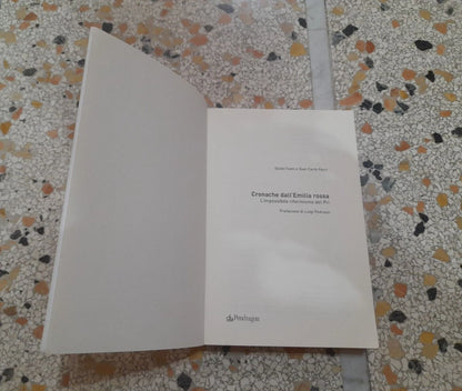 CRONACHE DALL'EMILIA ROSSA. L'IMPOSSIBILE RIFORMISMO DEL PCI. GUIDO FANTI E GIAN CARLO FERRI. PENDRAGON EDITORE. RISTAMPA, 2001.