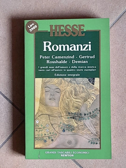 ROMANZI. HERMANN HESSE. NEWTON COMPTON EDITORI. COLLANA: GRANDI TASCABILI ECONOMICI NEWTON 16. EDIZIONE INTEGRALE.  2° EDIZIONE 1991.