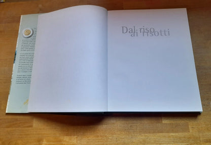 DAL RISO AI RISOTTI. CULTURA E CREATIVITA' DEL MADE IN ITALY. DAVIDE PAOLINI - MICHELA VUGA. RISTAMPA 2000. MONDADORI EDITORE.