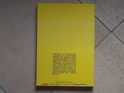 IL LABORATORIO PER LA CLINICA. FELICE PIERSANTI. IL PENSIERO SCIENTIFICO EDITORE. 1° RISTAMPA 1987.