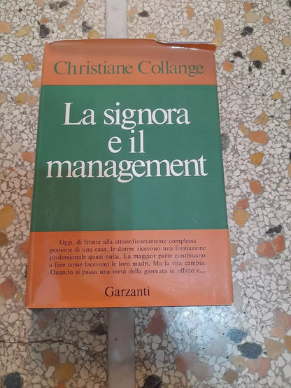 LA SIGNORA E IL MANAGEMENT. CHRISTIANE COLLANGE. GARZANTI EDITORE. 1° EDIZIONE 1970.