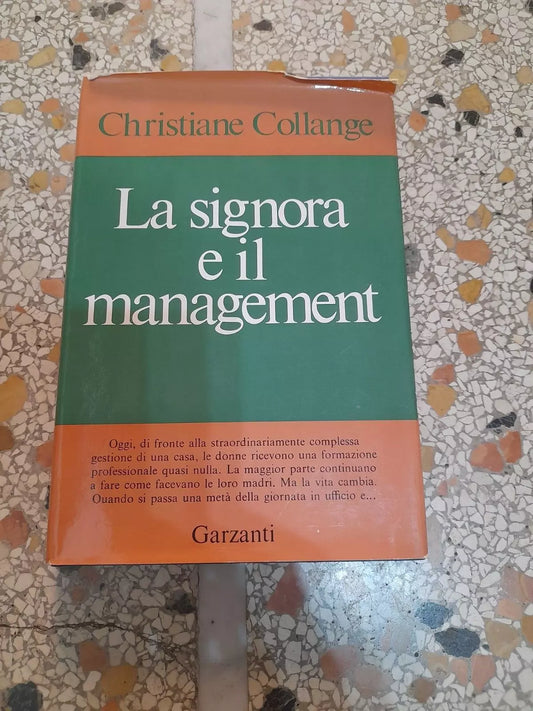 LA SIGNORA E IL MANAGEMENT. CHRISTIANE COLLANGE. GARZANTI EDITORE. 1° EDIZIONE 1970.