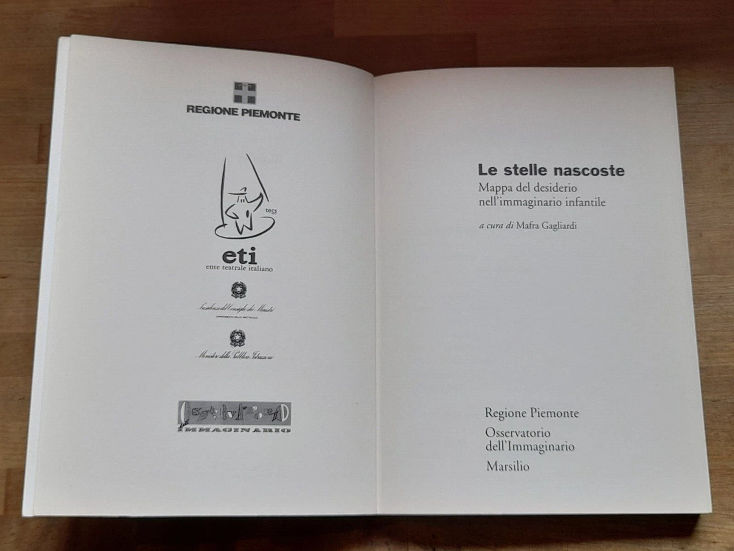 LE STELLE NASCOSTE. MAPPA DEL DESIDERIO NELL'IMMAGINARIO INFANTILE. MAFRA GAGLIARDI. MARSILIO EDITORE. COLLANA. RICERCHE. 2° EDIZIONE 1998.