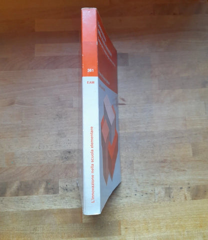 L'INNOVAZIONE NELLA SCUOLA ELEMENTARE. FRANCESCO FRABBONI. LA NUOVA ITALIA EDITRICE. 1° RISTAMPA 1983. COLLANA: EDUCATORI ANTICHI E MODERNI 361.