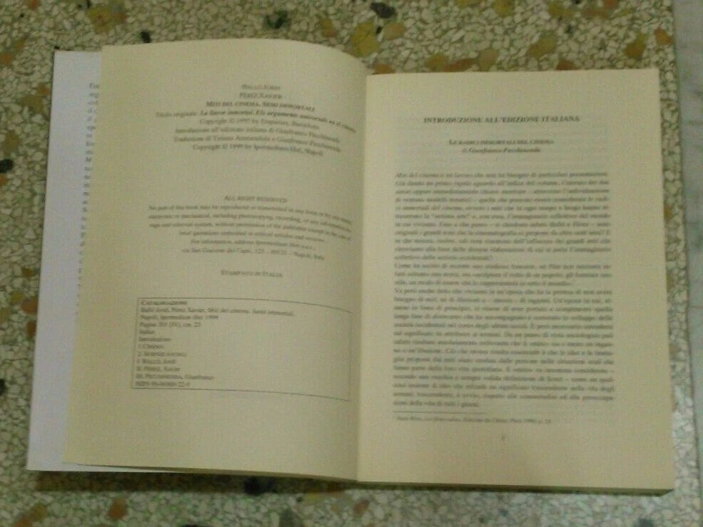 MITI DEL CINEMA. SEMI IMMORTALI. JORDI BALLO' - XAVIER PEREZ. IPERMEDIUM LIBRI. COLLANA: CINEMA E SCIENZE SOCIALI. 1° EDIZIONE 1999.