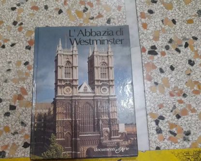 L'ABBAZIA DI WESTMINSTER. CLAUDIO GORLIER. DE AGOSTINI 1982. COLLANA: DOCUMENTI D'ARTE.
