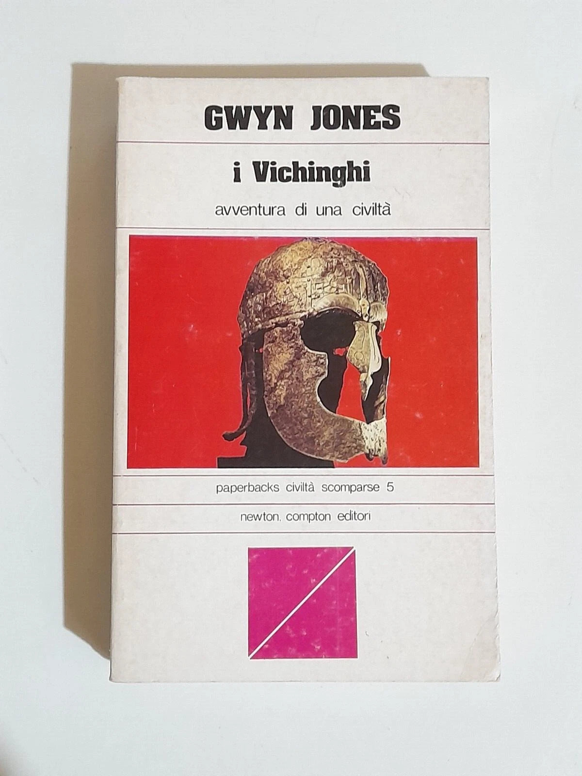 I VICHINGHI. AVVENTURA DI UNA CIVILTA'. GWYN JONES. NEWTON COMPTON EDITORI. 3° EDIZIONE 1978. COLLANA: PAPERBACKS CIVILTA' SCOMPARSE / 5.
