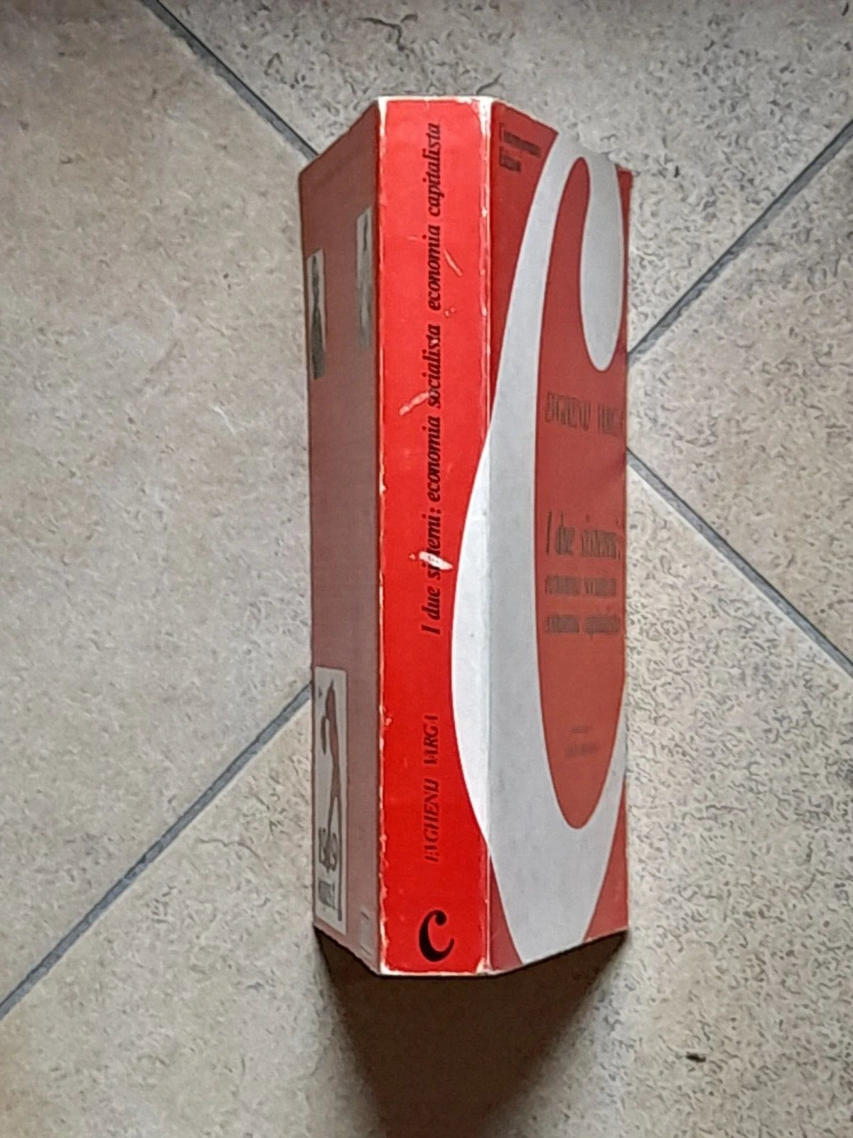 I DUE SISTEMI: ECONOMIA SOCIALISTA ECONOMIA CAPITALISTA. EVGHENIJ VARGA. 1° EDIZIONE 1976. CONTEMPORANEA EDITRICE.