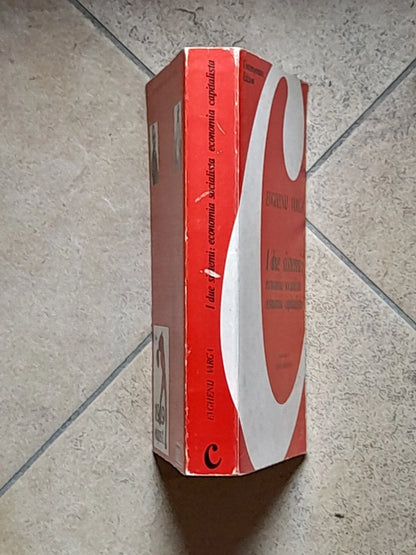 I DUE SISTEMI: ECONOMIA SOCIALISTA ECONOMIA CAPITALISTA. EVGHENIJ VARGA. 1° EDIZIONE 1976. CONTEMPORANEA EDITRICE.