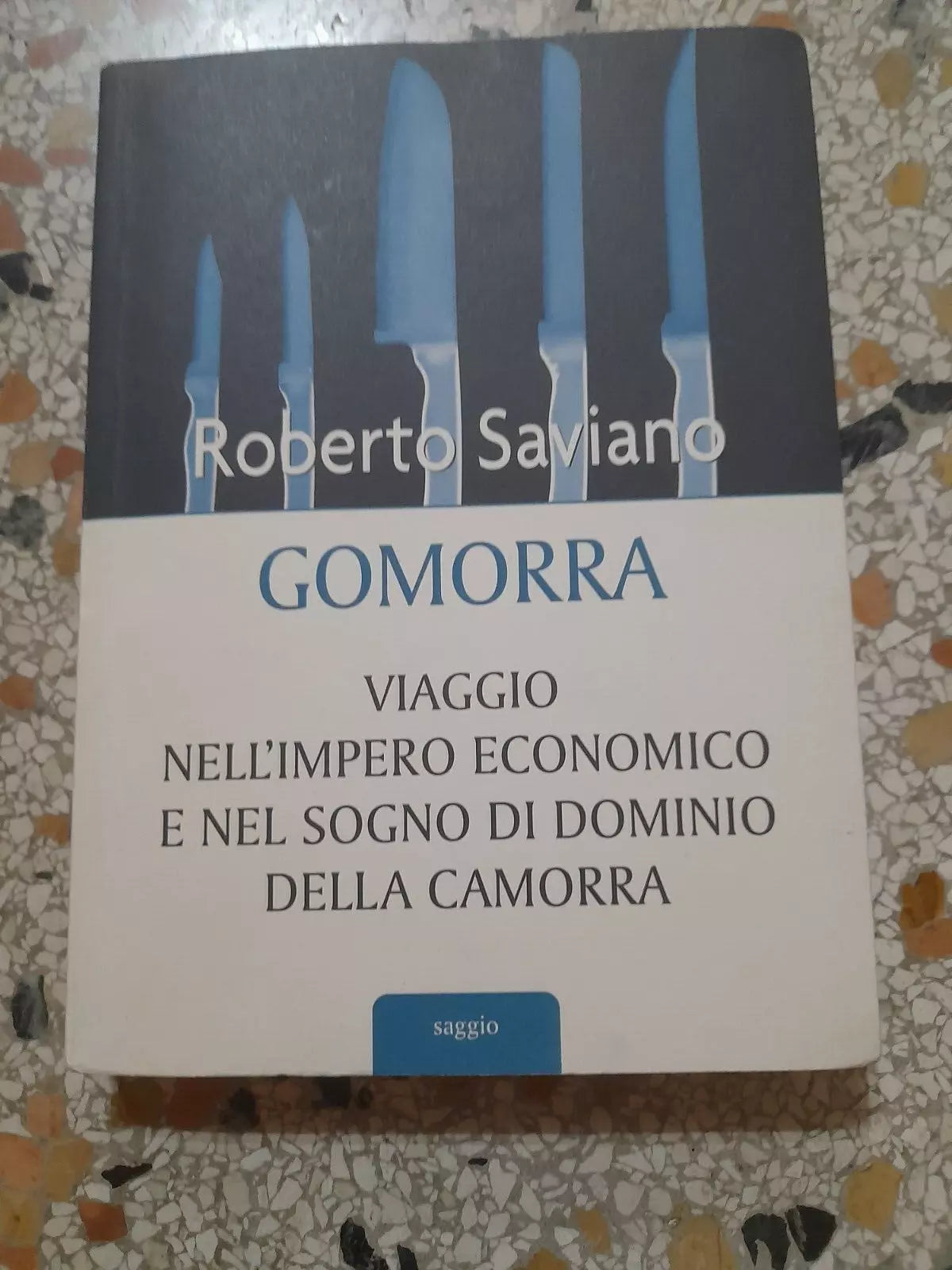 GOMORRA. VIAGGIO NELL'IMPERO ECONOMICO E NEL SOGNO DI DOMINIO DELLA CAMORRA. ROBERTO SAVIANO. 10° EDIZIONE 2007. EDIZIONE MONDOLIBRI.