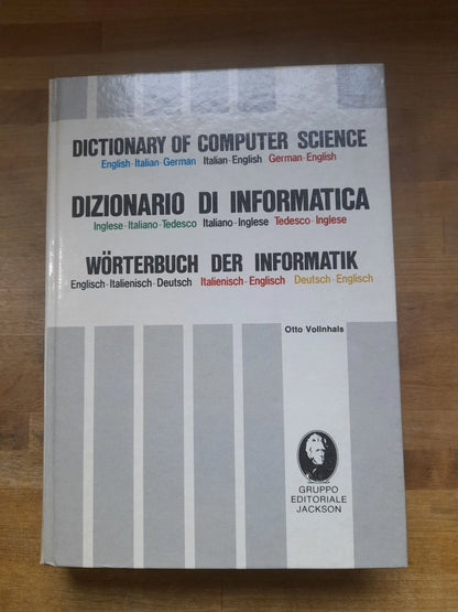 DIZIONARIO DI INFORMATICA. OTTO VOLLNHALS. GRUPPO EDITORIALE JACKSON. 1° EDIZIONE 1982. MULTILINGUA.
