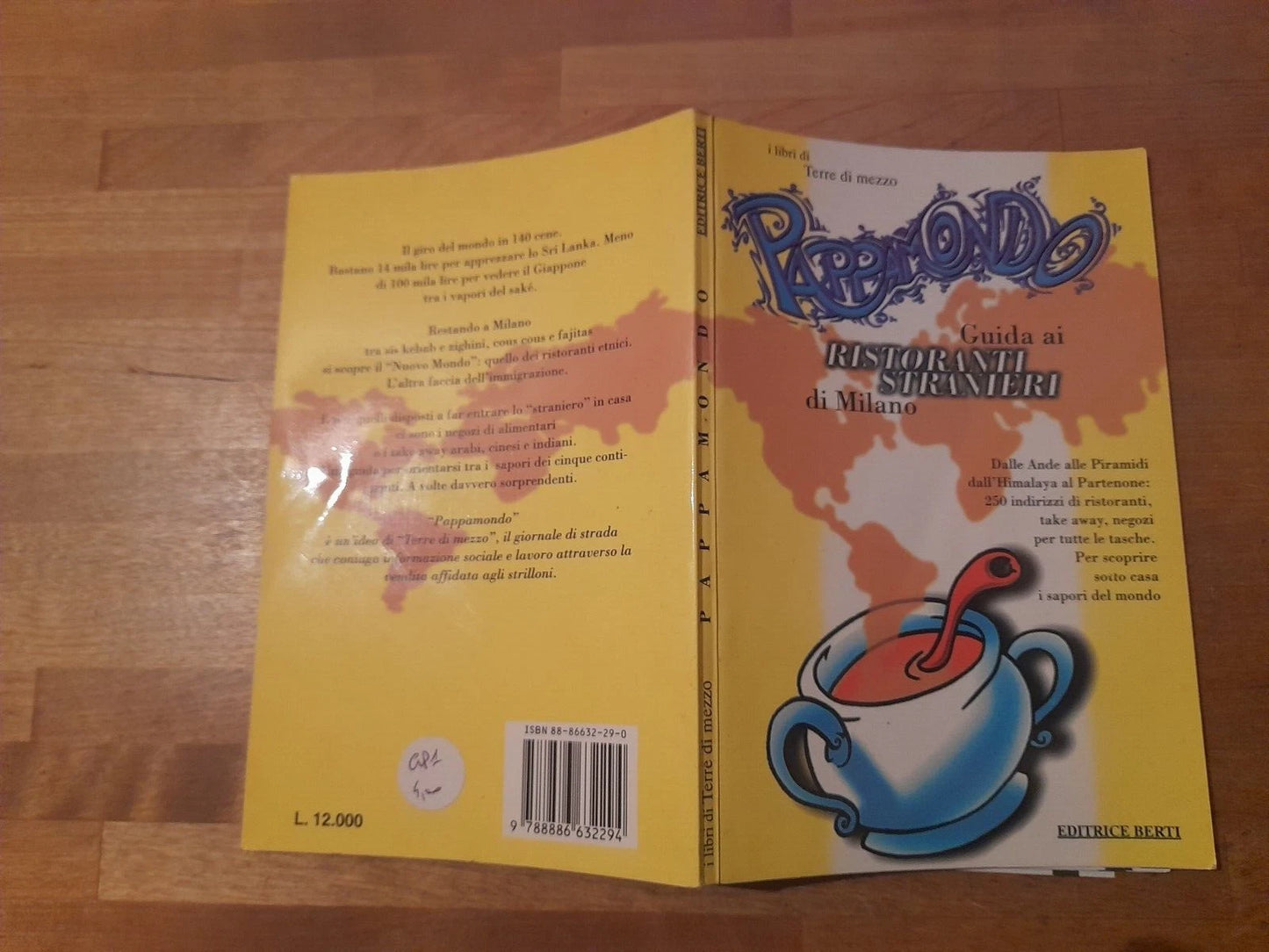 PAPPAMONDO. GUIDA AI RISTORANTI STRANIERI DI MILANO. COLLANA: I LIBRI DI TERRE DI MEZZO. AA.VV. EDITRICE BERTI, 1° EDIZIONE 1997.